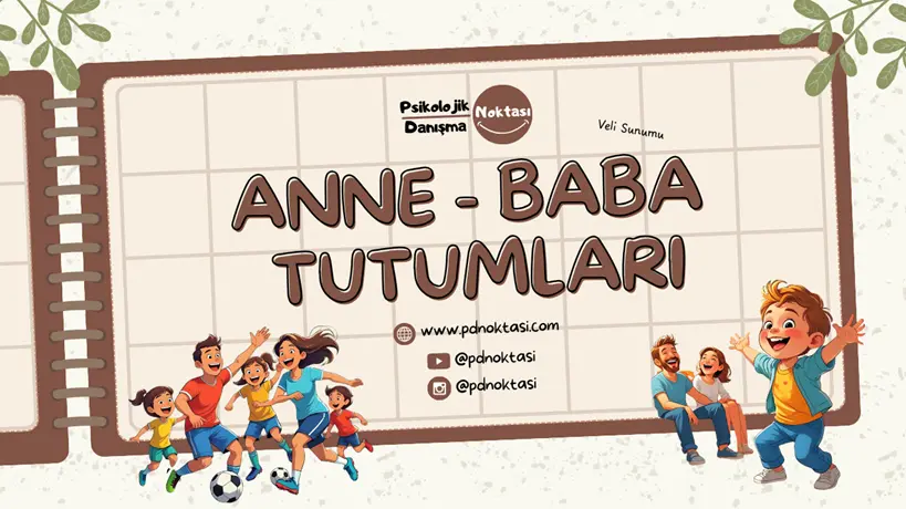 Anne - Baba Tutumları Sunumu