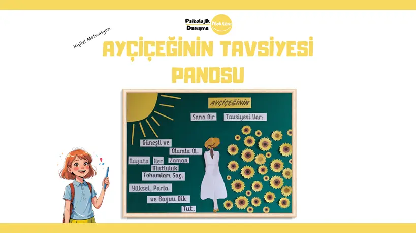 Ayçiçeğinin Tavsiyesi Motivasyon Panosu