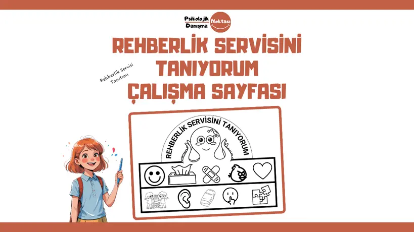 Rehberlik Servisini Tanıyorum Çalışma Sayfası