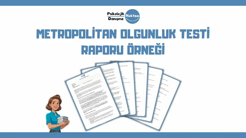 Metropolitan Olgunluk Testi Raporu Örneği