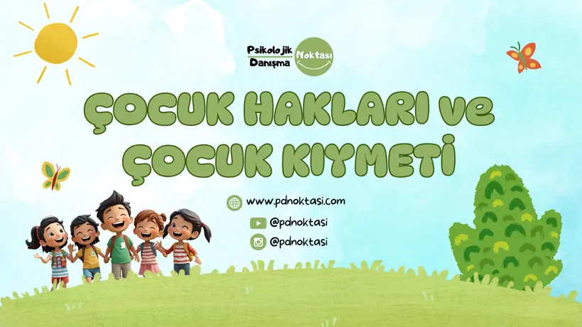 Çocuk Hakları ve Çocuk Kıymeti Videosu